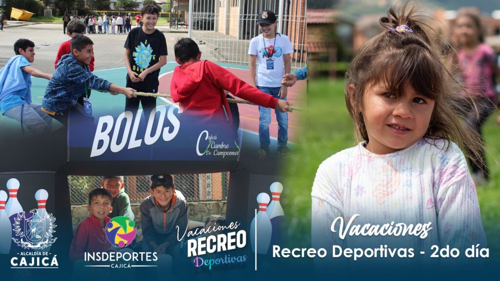 Más de 700 niños de Cajicá, disfrutaron de las primeras Vacaciones Recreodeportivas del 2025